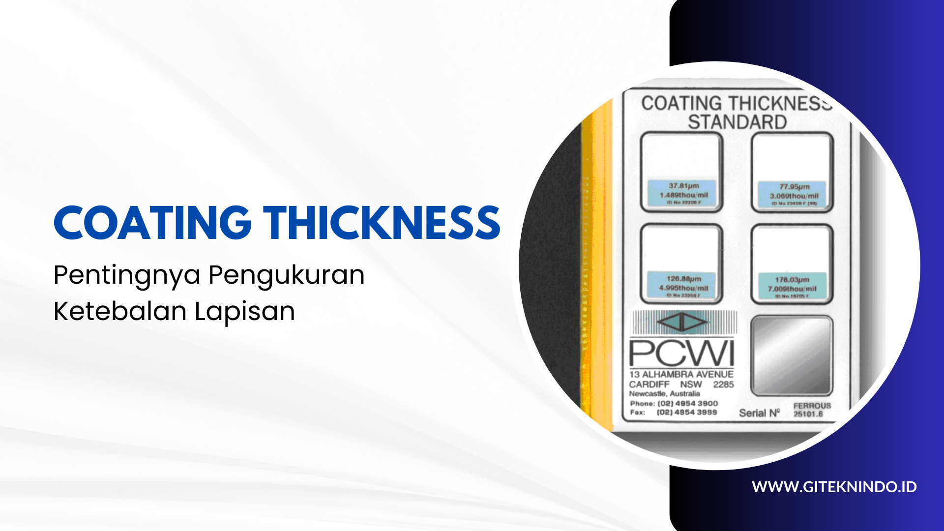 Pentingnya Pengukuran Ketebalan Lapisan Dengan PCWI Coating Thickness Gauge