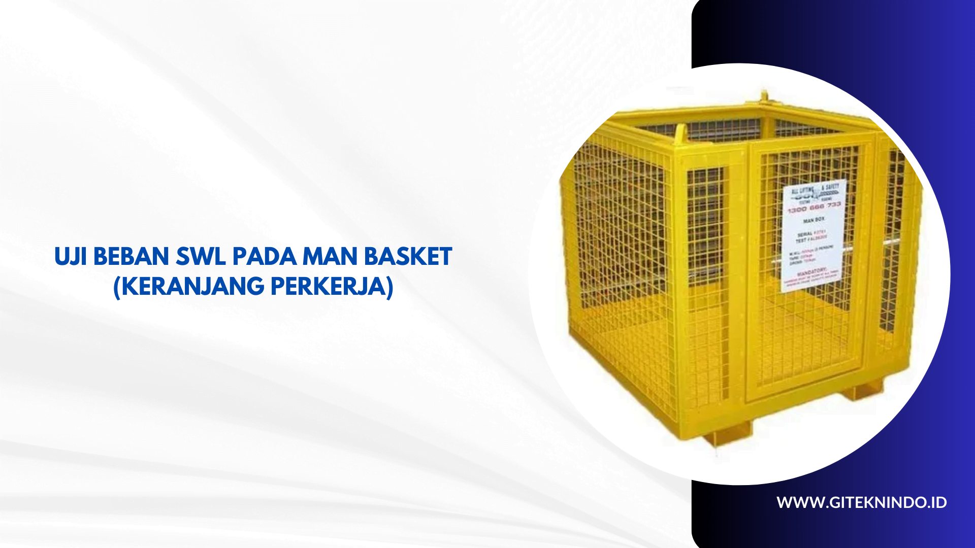 Uji Beban Swl Pada Man Basket Keranjang Perkerja