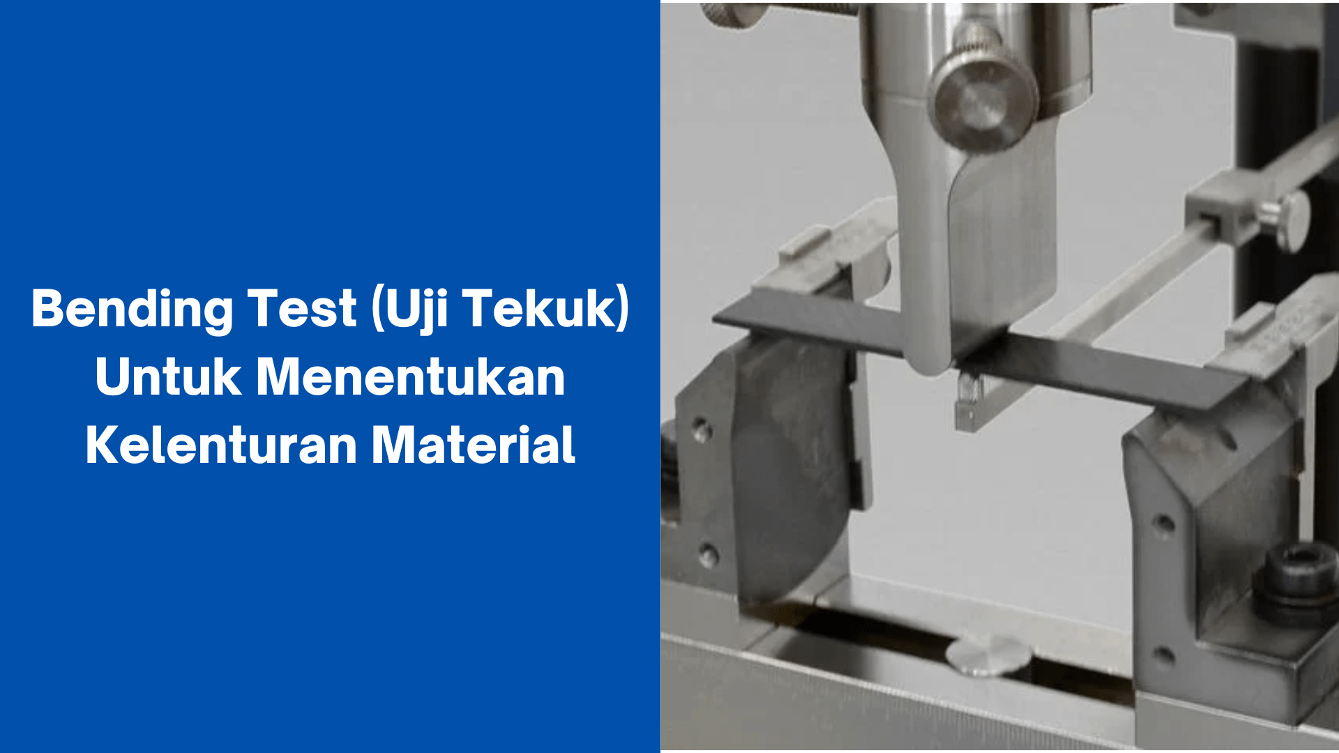 Bending Test (Uji Tekuk) Untuk Menentukan Kelenturan Material » PT ...