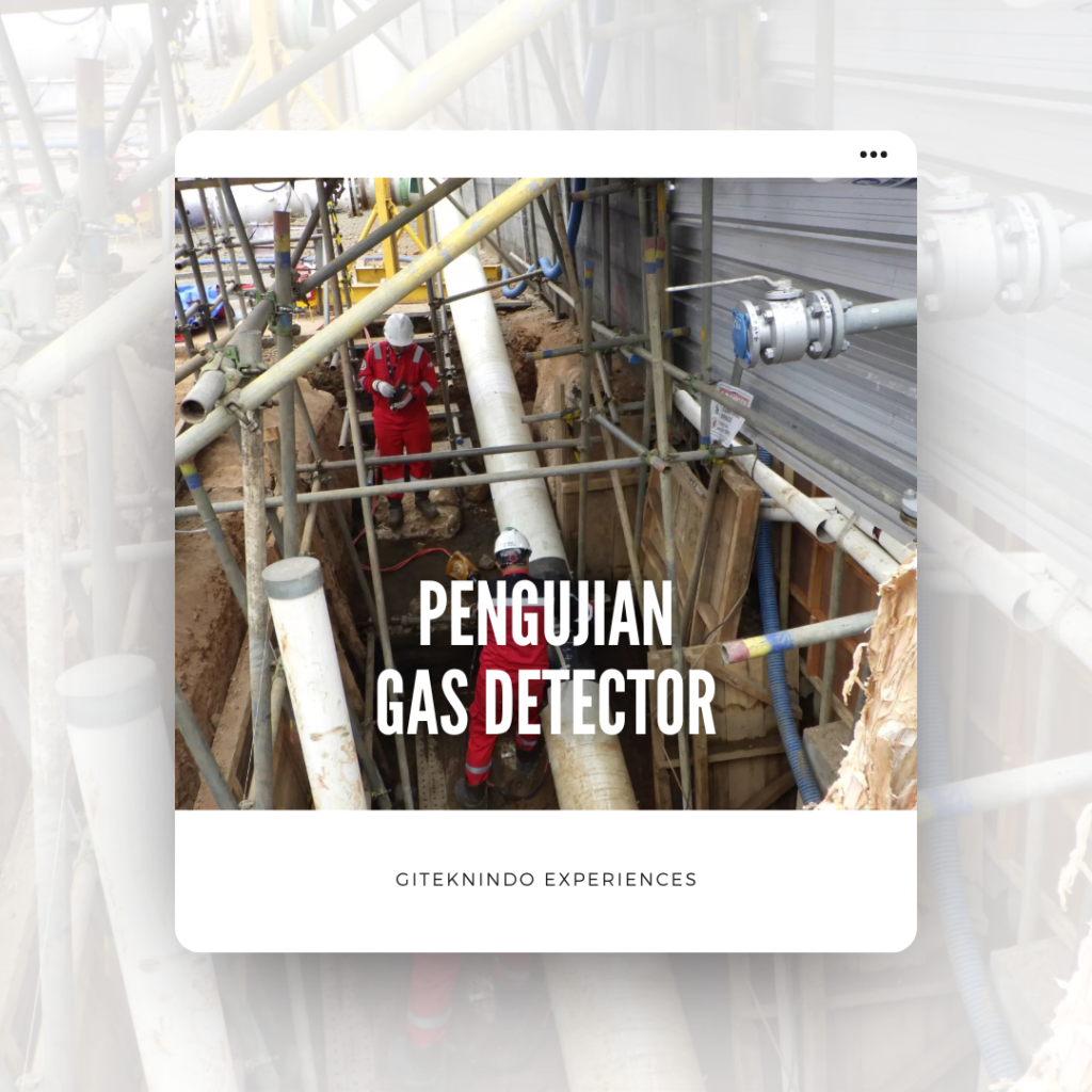 Pengujian Deteksi Gas Untuk Proyek Pipe Inspection di Jakarta Terminal Tank – Vopak