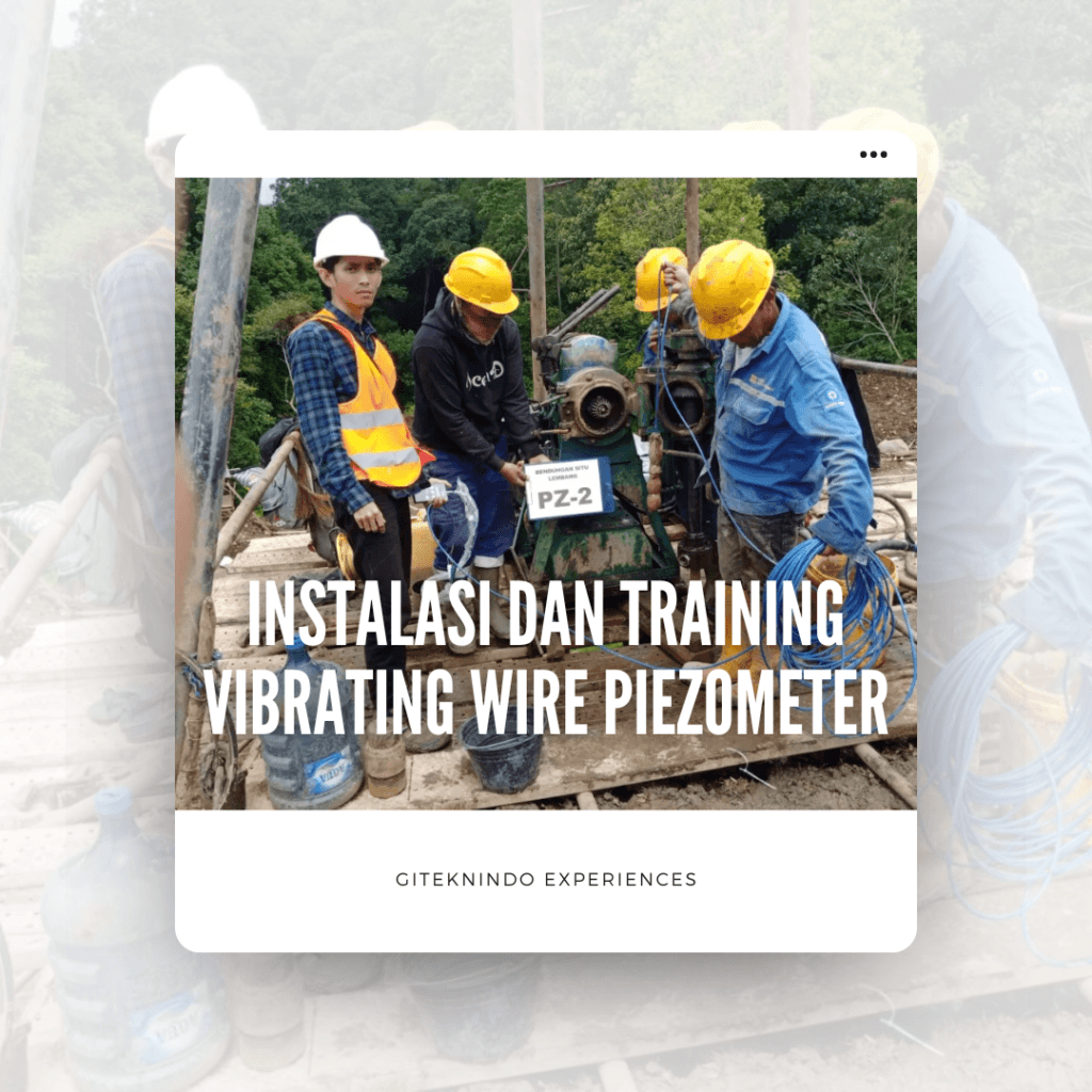Installasi dan Training Vibrating Wire Piezometer Web Based Monitoring (Telemetry System) Bendungan Situ Lembang, Bandung
