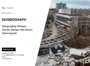 Gambar Mengungkap Rahasia Gempa Dengan Alat Gecko Seismograph