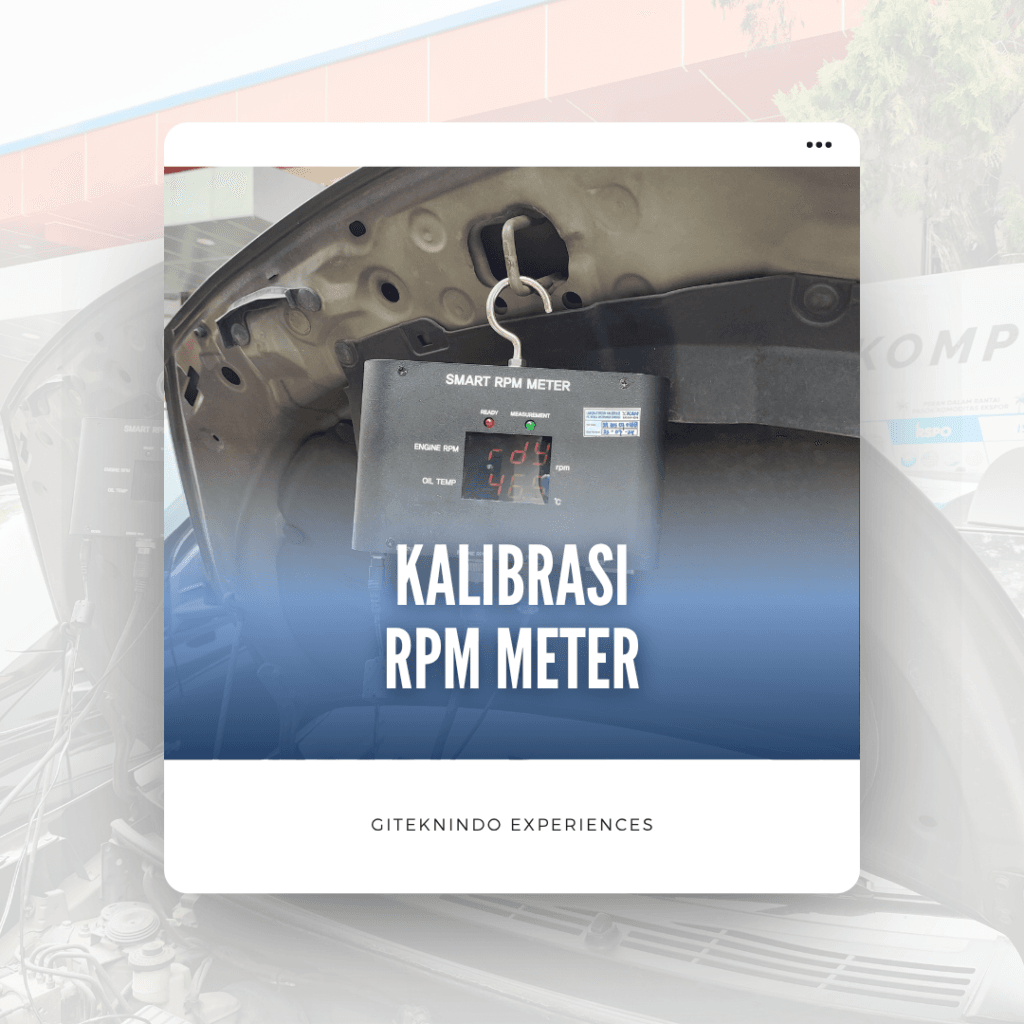 Proyek Kalibrasi RPM Meter – PT Mutu Agung Lestari