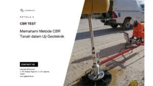 Memahami Metode CBR Tanah dalam Uji Geoteknik