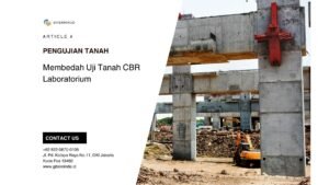 Membedah Uji Tanah CBR Laboratorium