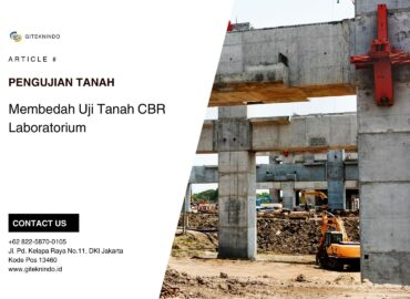Membedah Uji Tanah CBR Laboratorium
