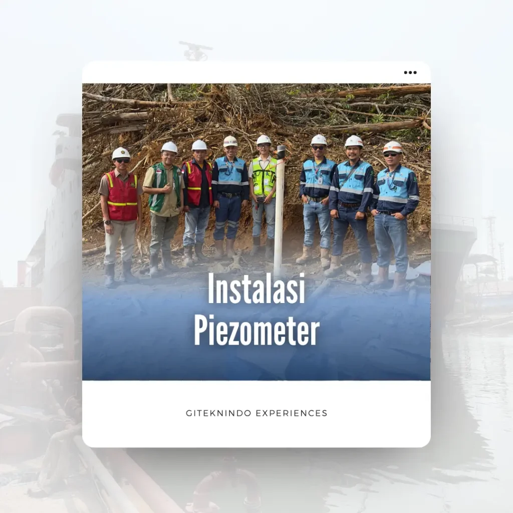 Proyek Instalasi & Monitoring Piezometer di PT Mega Haltim Mineral, Kalimantan