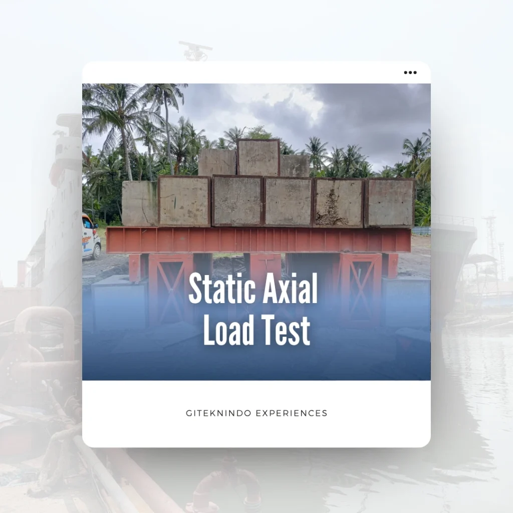 Proyek Static Axial Commpresive Test – Metode Angkur di KIIP, IKN