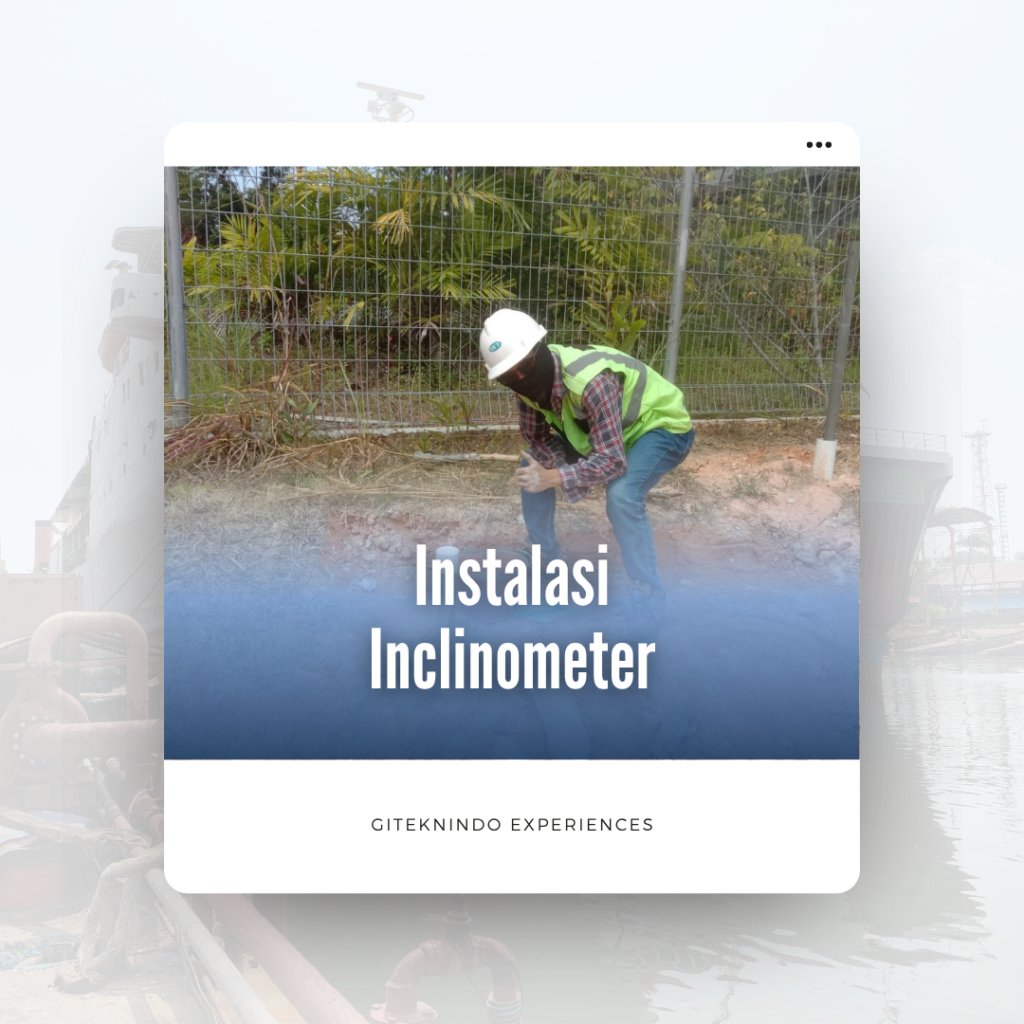 Proyek Instalasi Inclinometer di Data Center Nongsa, Batam