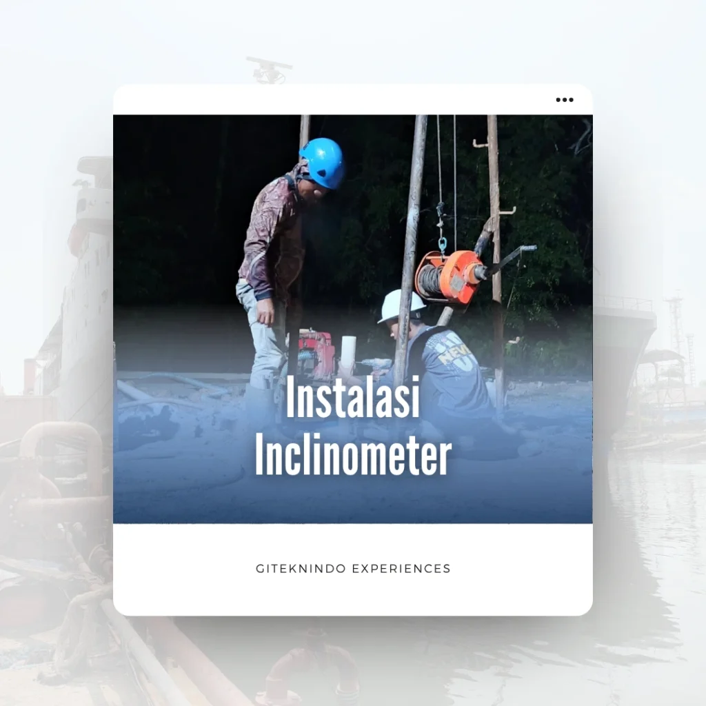 Proyek Instalasi Inclinometer di PLN Balikpapan, Kalimantan Timur