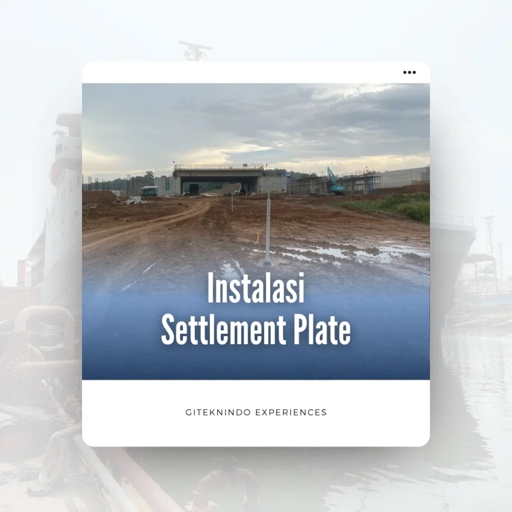 Proyek Instalasi Settlement Plate di Ruas Tol Serang, Banten